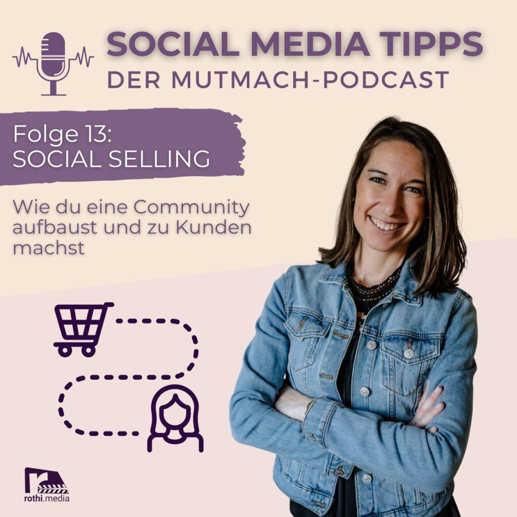 Social Media Tipps der Mutmach-Podcast, Folge 13 Reichwietenaufbau und Social Selling